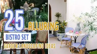 25 Alluring Bistro Set Garden Landscaping Ideas