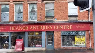 A tour of Heanor Antique Centre & Matlock Antique Centre, Matlock Bath and Matlock Town, Derbyshire