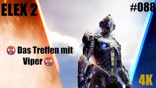 🤬 Das Treffen mit Viper 🤬// ELEX 2 // #088