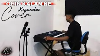 KIZOMBA _OHIN KALAN NE _ AC_ CIPT _KOY OQUI
