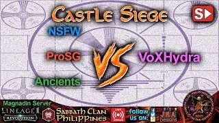 L2R: Sabbath Clan Live &ndash; Castle Siege 8-18-19 ProSG NSFW Ancients vs VoXHydra
