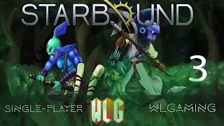 Starbound Beta Gameplay - Single Player - HARDCORE!!!!! - #3