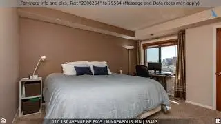 Priced at $249,999 - 110 1st Avenue NE F905, Minneapolis, MN 55413