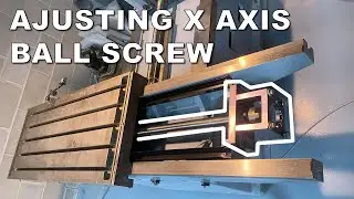 Part 40 (Aligning X axis ball screw)