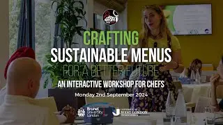 Crafting Sustainable Menus for a Better Future - An Interactive Workshop for Chefs