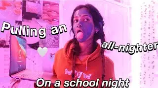 pulling an ALL NIGHTER on a school night *bad idea* :D