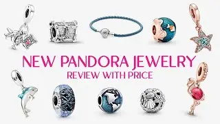 New Arrivals Pandora Jewelry in June 2021. Review with Prices (Bracelets, Charms, Necklaces)