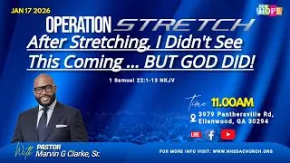 OPERATION STRETCH: After Stretching, I Didn't See This Coming... BUT GOD DID! | Jan. 17, 2026