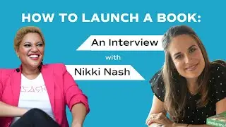 How to launch a book: An interview with Nikki Nash
