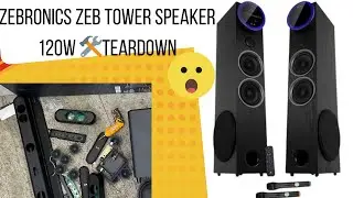 Zebronics Zeb Tower Speaker 120W 🛠️TEARDOWN / DISASSEMBLY | Is it Really a 120W Speaker?