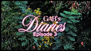 Gab’s Diaries | Episode 3 — Mostly Eating, Slightly Living