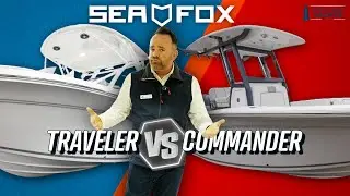 Which Sea Fox 228 Matches Your Lifestyle &ndash; Commander or Traveler?