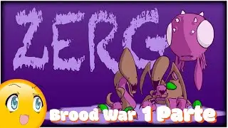 Probando Jueguitos: Star Craft Brood War Zerg (1 Parte)