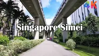 Singapore Simei Virtual Walking Tour (May 2021)