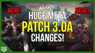 ОГРОМНЫЕ МЕТА-ИЗМЕНЕНИЯ! &mdash; Обзор патча Wild Rift 3.0a