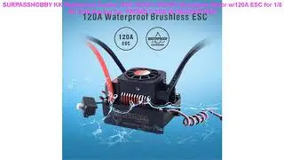 Cheap SURPASSHOBBY KK Waterproof Combo 4068 2050KV 2650KV Brushless Motor w/120A ESC for 1/8 RC Dri