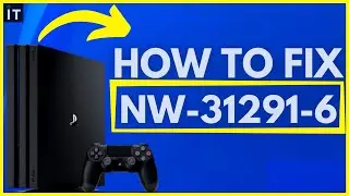 КАК ИСПРАВИТЬ ОШИБКУ PS4 NW-31291-6 Простой метод