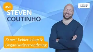 #58. Steven Coutinho: &ldquo;Hi&euml;rarchie heeft direct invloed op ons gedrag&rdquo;