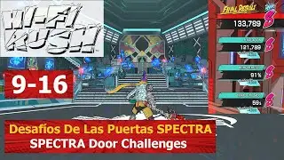 Hi-Fi RUSH - Desaf&iacute;os De Las Puertas SPECTRA 9-16 Rango S+ | SPECTRA Door Challenges 9-16 Rank S+