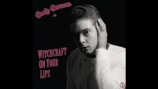 Cody Carrera- Witchcraft On Your Lips (Demo) (Audio)