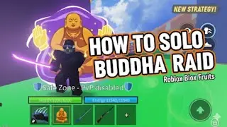 How to SOLO Buddha Raid | Blox FruitsBuddha Raid Solo Guide 🟡⚔️