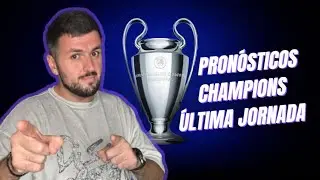 🚨 &Uacute;ltima Jornada de Champions: 5 Partidos CLAVE + Pron&oacute;sticos GANADORES ⚽💰