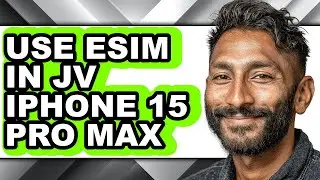 How to Use Esim in Jv Iphone 15 Pro Max (easy Method)
