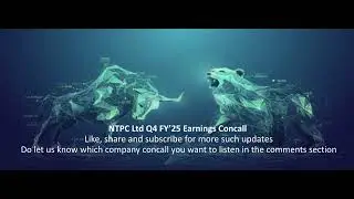 NTPC Ltd Q4 FY&rsquo;25 Earnings Concall