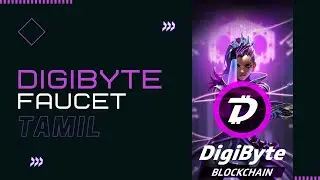 Digibyte Faucet - Daily 10 Claims - Claim upto 0.01 DGB - Tamil Crypto Earn.