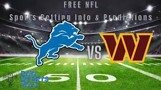 Detroit Lions vs Washington Commanders￼ Week 2 FREE NFL Sports betting information & Prediction