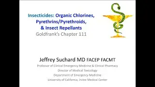 Insecticides: Organic Chlorines, Pyrethrin/Pyrethroids, & Insect Repellants