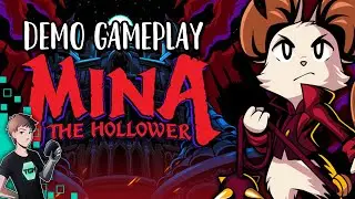 Mina The Hollower Demo Gameplay - Exceeded Every High Expectation!