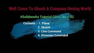 SolidWorks Bangla Tutorial Class-02|Contents:-Planes,Sketch,Unit Setting,Line & dimension command