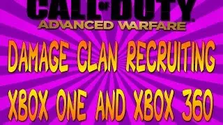 DAMAGE Clan Recruiting on Xbox One & 360