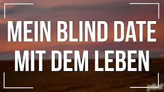 podcast: Mein Blind Date mit dem Leben (2017) - HD Full Movie Podcast Episode | Film Review