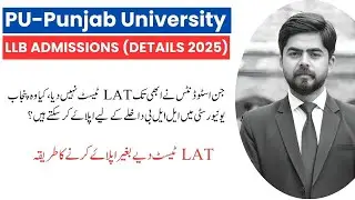 Punjab University LLB Admission 2025 Update || Pu Llb Admissions Criteria 2025