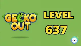 Gecko Out level 637｜章魚Game館 Octopus Game Room