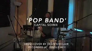 Pop Band - Capital Soiree - Drum Cover