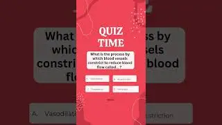 What is the process by which blood vessels constrict to reduce blood flow called ? 🤷&zwj;♂️🧠