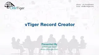vTiger 7 - Record Creator