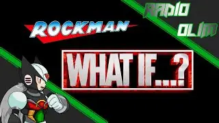 🔴 Radio Olim - que son los WHAT IF...?? y la saga megaman tiene alguno?