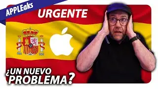 Espa&ntilde;a se enfrenta con Apple | APPLEaks 134