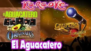 El Aguacatero - Los Originales de San Juan karaoke