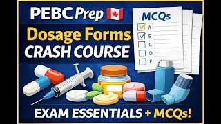 PEBC Pharmaceutics Made Easy: Dosage Forms + BioPharma Basics + MCQs