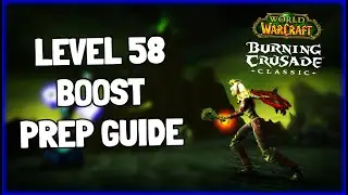 TBC Classic Pre patch level 58 boost preparation guide