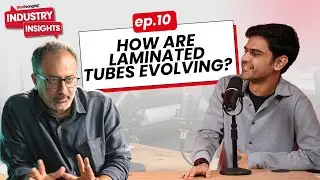 Industry Insights EP 10 | The tube challenge: Where sustainability, security, and style converge