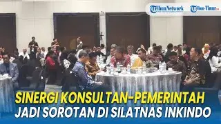 Sinergi Konsultan dan Pemerintah Jadi Sorotan di Silatnas Inkindo