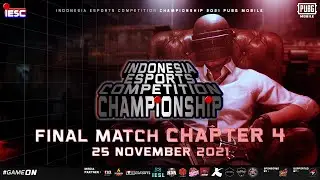 IESC Championship PUBGM FINAL CHAPTER 4
