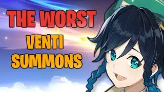 140+ PULLS FOR VENTI! MY UNLUCKIEST SUMMONING SESSION!