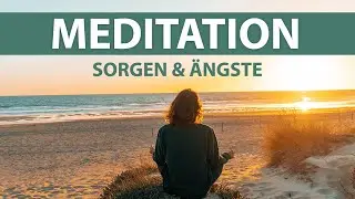 Geführte Meditation gegen Sorgen und Ängste | Innere Unruhe loswerden 10 Minuten